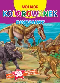 Mój blok kolorowanek - Dinozaury -  - książka