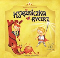 Księżniczka i Rycerz - Jaroszuk Aleksandra - książka