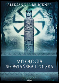 Mitologia słowiańska i polska - Aleksander Bruckner - ebook + książka