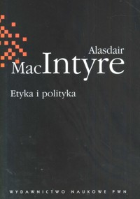 Etyka i polityka - MacIntyre Alasdair - książka