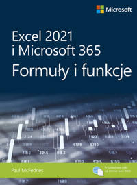 Excel 2021 i Microsoft 365 Formuły i funkcje - Paul McFedries - książka