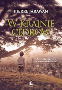 W krainie cedrów - Pierre Jarawan - ebook + książka