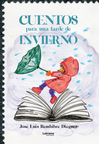 Cuentos para una tarde de invierno - José Luis Bembibre Diéguez - ebook