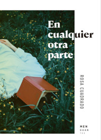 En cualquier otra parte - Rosa Cuadrado Salinas - ebook