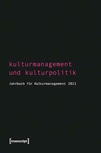 Kulturmanagement und Kulturpolitik - - ebook