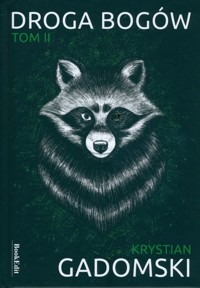 Droga bogów Tom 2 - Gadomski Krystian - książka