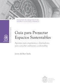 Guía para proyectar espacios sustentables - Javier del Río Ojeda - ebook
