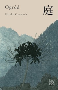 Ogród - Oyamada Hiroko - ebook + książka