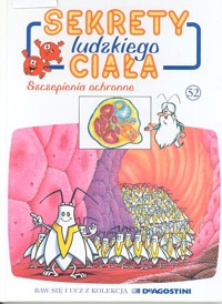 Sekrety ludzkiego ciała (52). Szczepienia ochronne - Albert Barillé - ebook