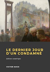 Le Dernier Jour d'un condamné - Victor Hugo - ebook