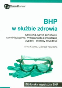 BHP w służbie zdrowia - Kujawa Anna, Kaczocha Mateusz - książka