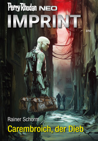 Perry Rhodan Neo 352: Carembroich, der Dieb - Rainer Schorm - ebook