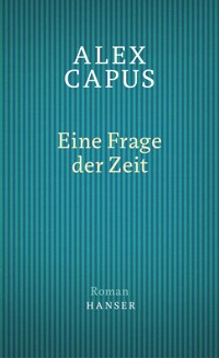 Eine Frage der Zeit - Alex Capus - ebook