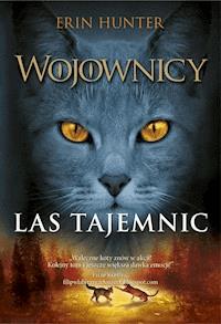 Wojownicy. Las tajemnic, Wojownicy, Tom III - Erin Hunter - ebook + audiobook