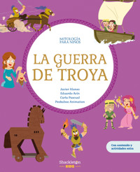 La guerra de Troya - Javier Alonso López - ebook