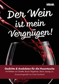 Der Wein ist mein Vergnügen - Frank Suchland - ebook