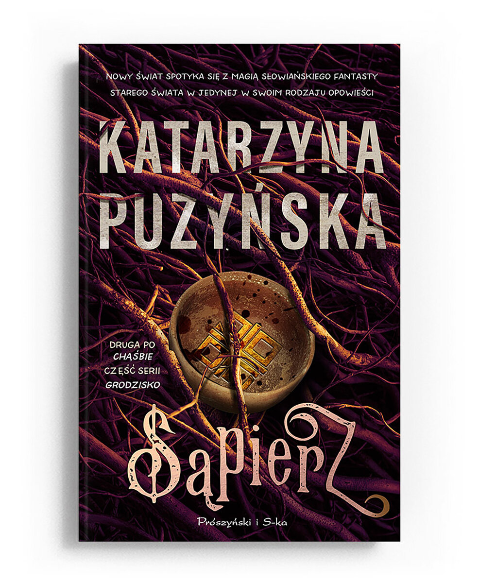 Sąpierz. Cykl Grodzisko. Tom 2 - Katarzzyna Puzyńska - ebook + książka