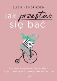 Jak przestać się bać - Hendriksen Ellen - książka