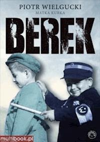 Berek  - Piotr Wielgucki - ebook + książka