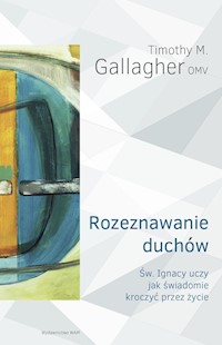 Rozeznawanie duchów - Timothy M. Gallagher OMV - ebook