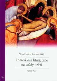 Rozważania liturgiczne na każdy dzień Tom 2a - Zatorski Włodzimierz - książka