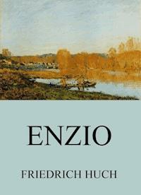Enzio - Friedrich Huch - ebook