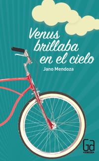 Venus brillaba en el cielo - Jano Mendoza - ebook