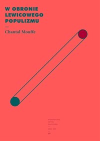 W obronie lewicowego populizmu - Mouffe Chantal - ebook + książka
