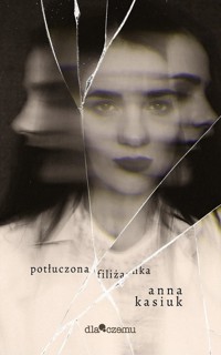 Potłuczona filiżanka - Anna Kasiuk - ebook + książka