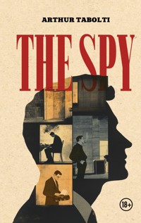 The Spy - Arthur Tabolti - ebook