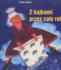 Z bajkami przez cały rok - Brigitta Schieder - ebook