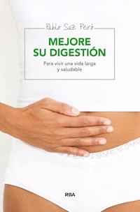 Mejore su digestión - Pablo Saz Peiró - ebook