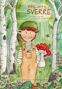 Wichtel Sverre - Claudia Höwing - ebook