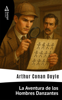La Aventura de los Hombres Danzantes - Arthur Conan Doyle - ebook