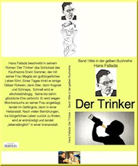 Hans Fallada: Der Trinker – Band 186e in der gelben Buchreihe – bei Jürgen Ruszkowski - Hans Fallada - ebook