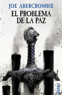 El problema de la paz - Joe Abercrombie - ebook