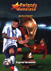 Gwiazdy Mundialu Katar 2022 Napastnicy - Krzysztof Baranowski - książka