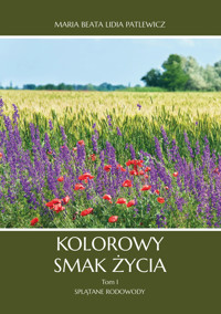 Kolorowy smak życia - Maria Beata Lidia Patlewicz - książka