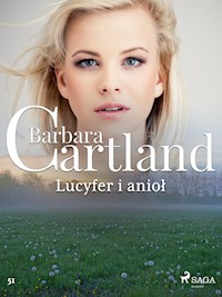 Lucyfer i anioł - Ponadczasowe historie miłosne Barbary Cartland - Barbara Cartland - ebook