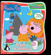 Peppa Pig. Wyprawy pełne przygód. Peppa w podróży - zbiorowa praca - książka