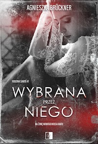 Wybrana przez niego - Agnieszka Brückner - ebook + audiobook