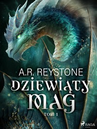 Dziewiąty Mag. Tom 1 - A. R. Reystone - ebook