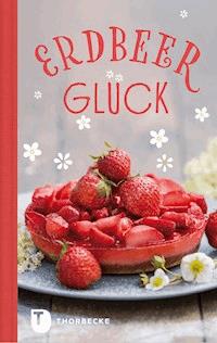 Erdbeerglück -  - ebook