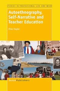 Autoethnography, Self-Narrative and Teacher  Education - Mike Hayler - ebook