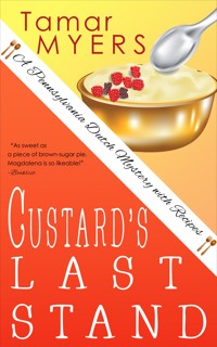 Custard's Last Stand - Tamar Myers - ebook