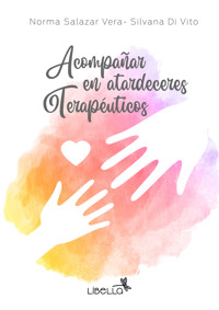 Acompañar en atardeceres Terapéuticos - Norma Salazar Vera - ebook
