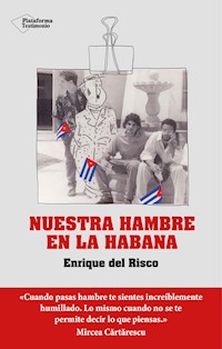 Nuestra hambre en La Habana - Enrique del Risco - ebook