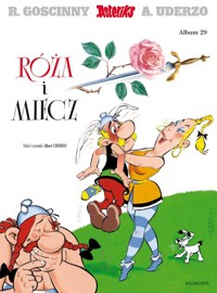 Asteriks Róża i miecz Tom 29 - Uderzo Albert, Goscinny Rene - książka