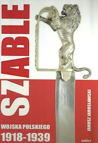 Szable Wojska Polskiego 1918-1939 - Jarosławski Janusz - książka