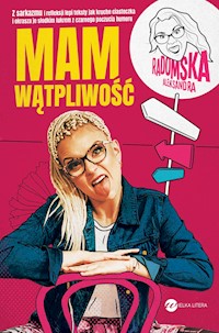 Mam wątpliwość - Radomska Aleksandra - ebook + audiobook + książka